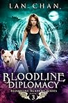 Bloodline Diplomacy by Lan Chan