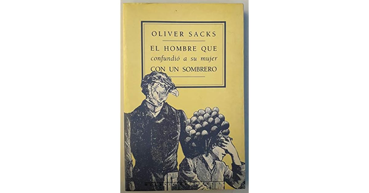 Confundi A Mi Mujer Con Un Sombrero www.goodreads.com