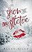 Snow and Mistletoe