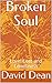 Broken Soul: Love, Loss and...