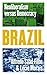 Brazil: Neoliberalism versus Democracy