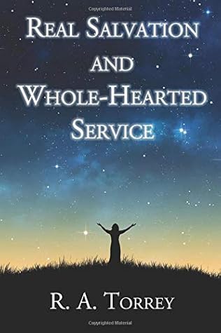 Real Salvation and Whole-Hearted Service