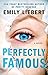 Perfectly Famous