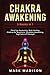 Chakra Awakening: 5 Books i...