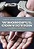 Wrongful Conviction: Law, Science, and Policy, Second Edition