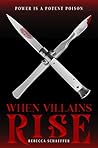 When Villains Rise by Rebecca Schaeffer