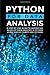 Python for Data Analysis: A Step By Step Guide to Master the Basics of Data Analysis in Python Using Pandas, Numpy And Ipython (Data Science)