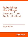 Rebuilding the Kā...