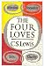 The Four Loves by C.S. Lewis The Four Loves by C.S. Lewis