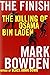 The Finish: The Killing of Osama Bin Laden