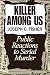 Killer Among Us: Public Rea...