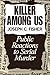 Killer Among Us: Public Reactions to Serial Murder
