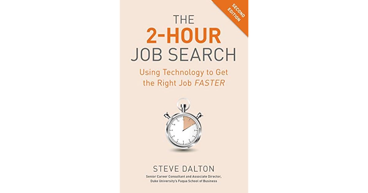 The 2Hour Job Search, Second Edition Using Technology to
