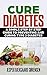 Cure Diabetes: A Simple Ste...
