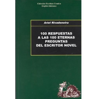 100 Respuestas a las 100 eternas preguntas del escritor novel