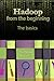 Hadoop from the beginning: The basics