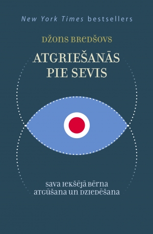 Atgriešanās pie sevis: Sava iekšējā bērna atgūšana un dziedēšana (Hardcover)