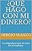 ¿Qué hago con mi dinero? by Sergio Iranzo