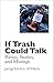If Trash Could Talk by Jacquelyn Ottman