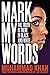 Mark My Words by Muhammad    Khan