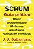 SCRUM: guia prático