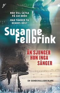 Än sjunger hon inga sånger (Cilla Fallander, #1)