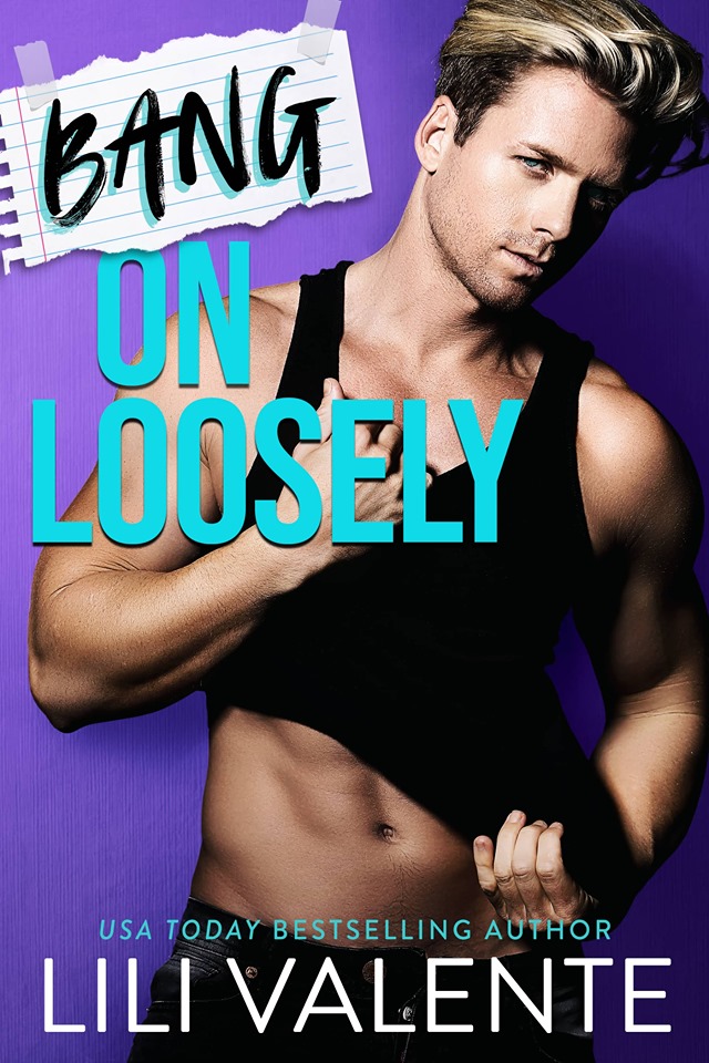 Bang on Loosely (The Bangover, #3)
