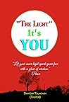 “The Light” It's You