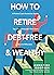 How to Retire Debt Free & W...