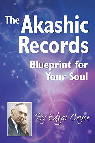 The Akashic Records: Blueprint for Your Soul (Kindle Edition)