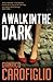 A Walk in the Dark by Gianrico Carofiglio