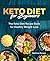 Keto Diet for Beginners: Th...