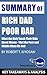 Summary of Rich Dad Poor Dad: What the Rich Teach Their Kids About Money - That the Poor and Middle Class Do Not! by Robert T. Kiyosaki: Key Takeaways ... (Growth Power Money Mindset Book 1)