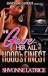Book cover for She Gave Her All to the Hood's Finest