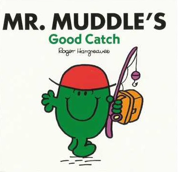 Mr. Muddle's Good Catch (Unknown Binding)