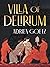 Villa of Delirium