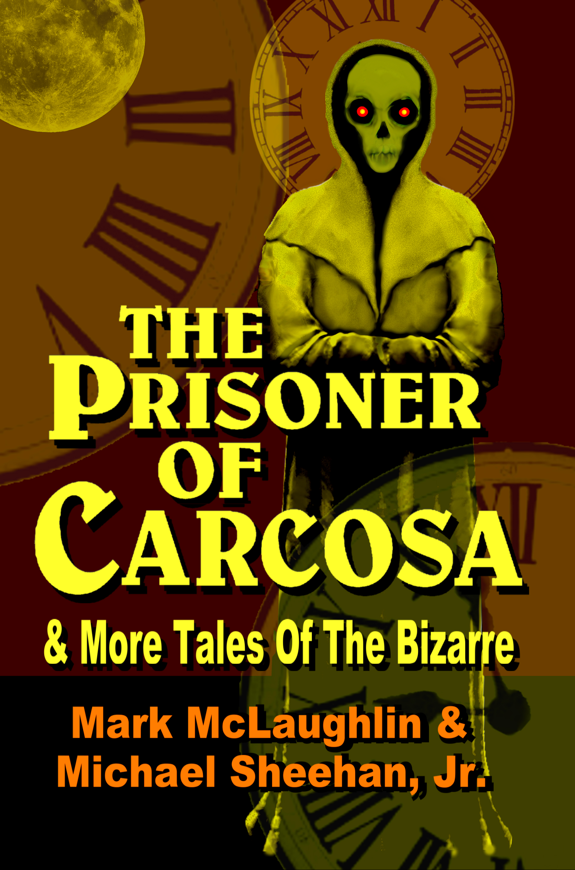The Prisoner Of Carcosa & More Tales Of The Bizarre