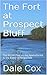 The Fort at Prospect Bluff:...