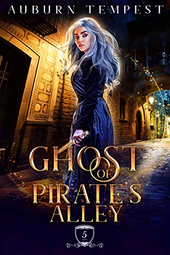 The Ghost of Pirate's Alley (Misty's Magick and Mayhem, #5)