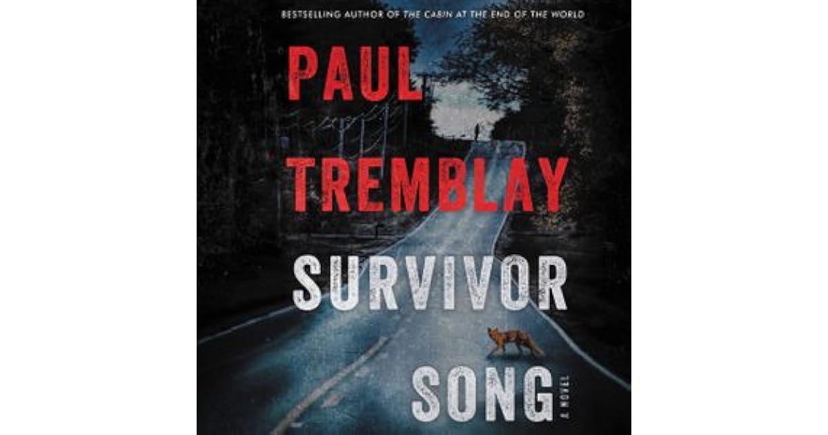 Survivor Song by Paul Tremblay