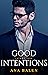 Good Intentions (Volume Three)