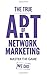 The True Art of Network Marketing by Mike Fallat