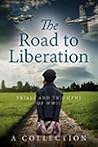 The Road to Liberation: Trials and Triumphs of WWII
