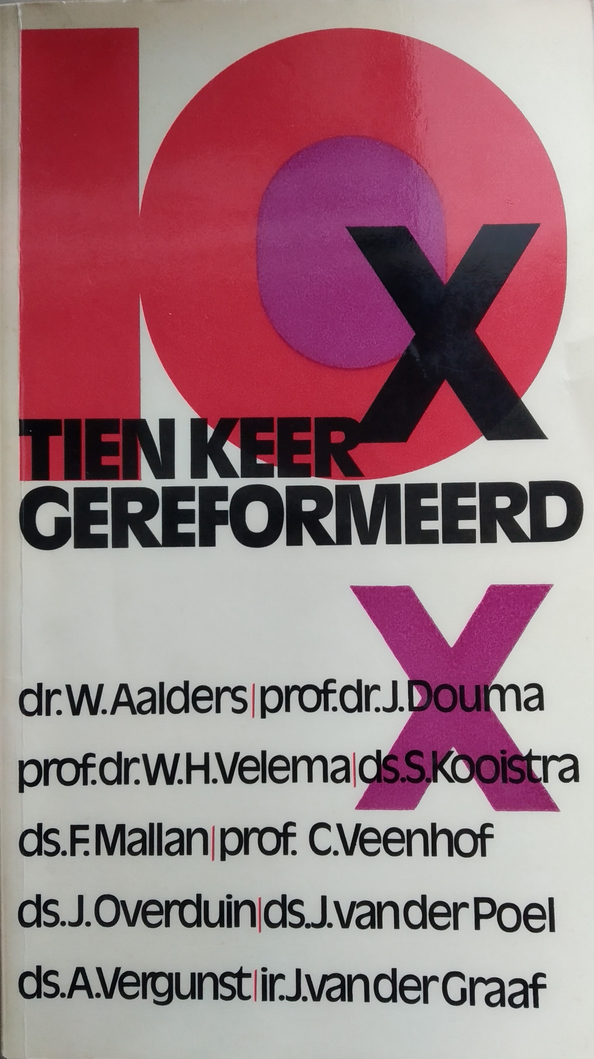 Tien keer gereformeerd
