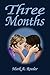 Three Months