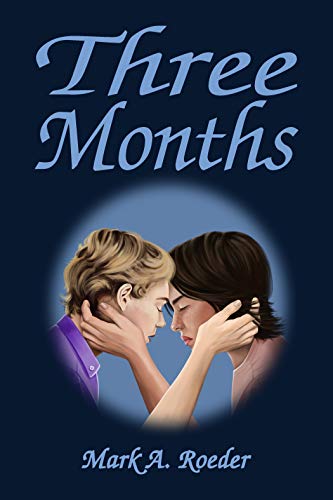 Three Months (Kindle Edition)