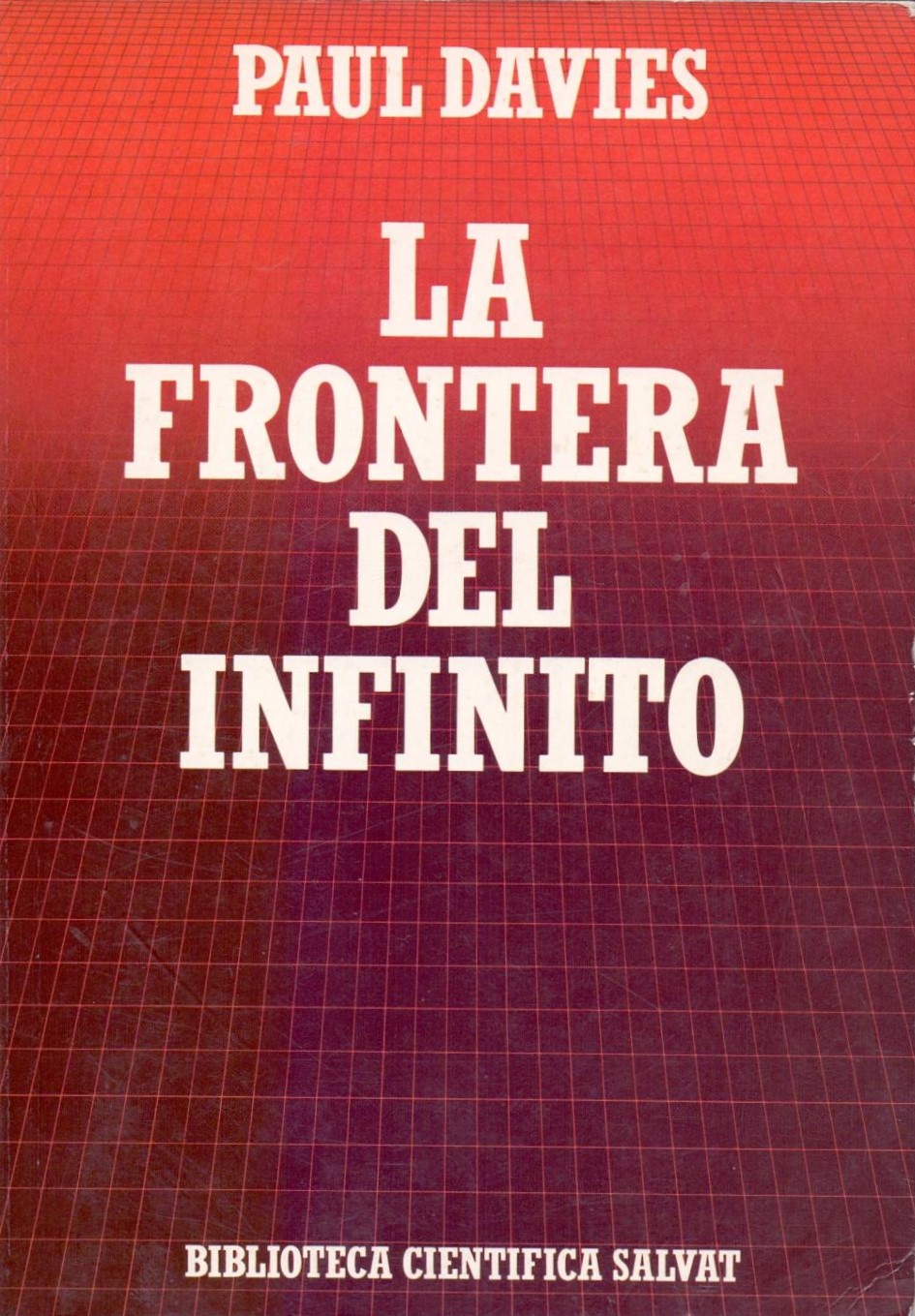 La frontera del infinito: de los agujeros negros a los confines del Universo