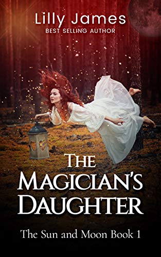 The Magician's Daughter (The Sun and Moon, #1)