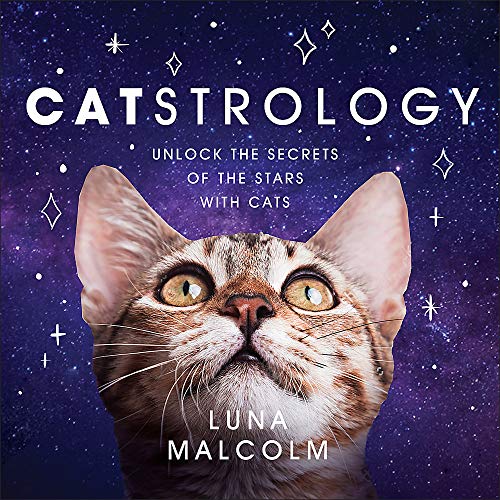Catstrology: Unlock the Secrets of the Stars with Cats (Hardcover)