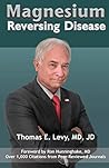 Magnesium by Thomas E. Levy